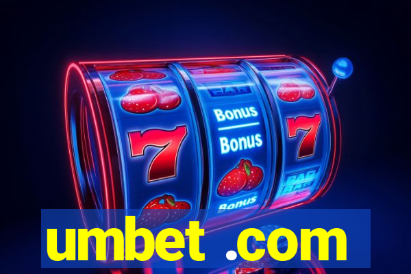 umbet .com